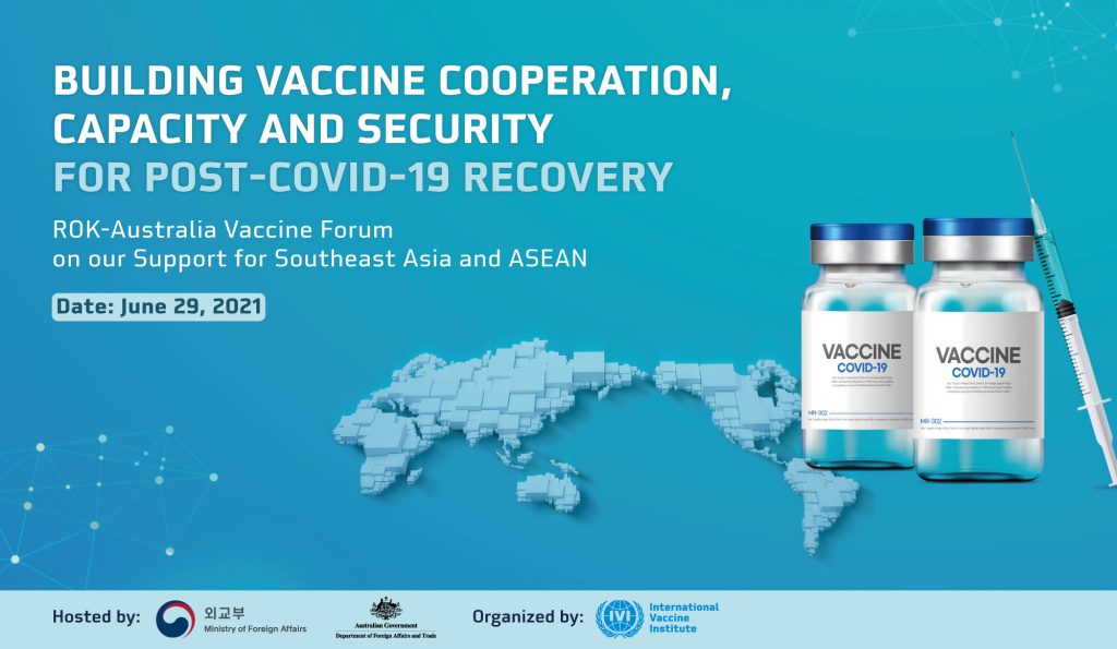 Webinar | Building Vaccine Cooperation, Capacity and Security for  Post-COVID-19 Recovery