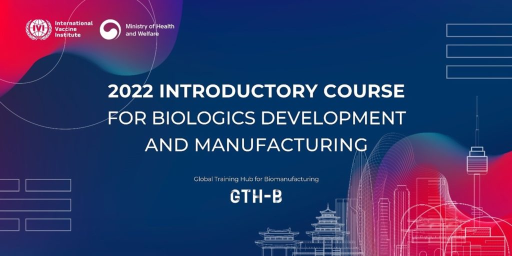 IVI program in GTH-B | Introductory Course for Biologics Development and Manufacturing