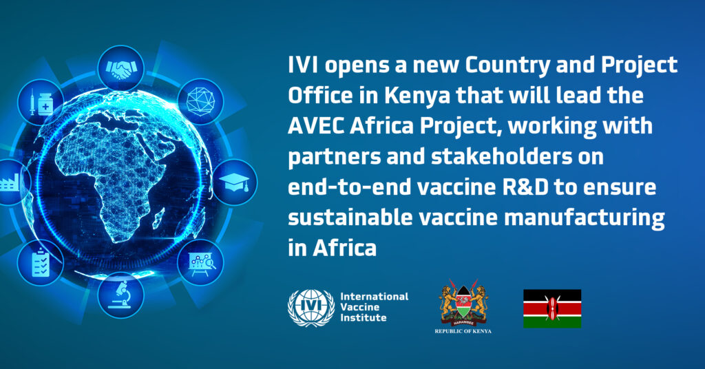 IVI opens a new Country and Project Office in Kenya that will lead the AVEC Africa project, working with partners and stakeholders on end-to-end vaccine R&D to ensure sustainable vaccine manufacturing in Africa