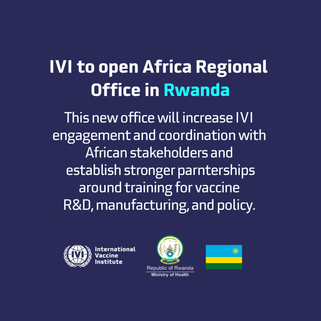 IVI to open Africa Regional Office in Rwanda