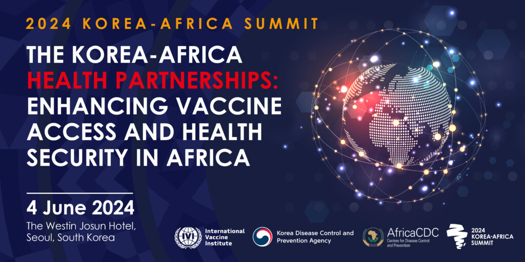 Join IVI, KDCA, and Africa CDC on the sidelines of the 2024 Korea-Africa Summit